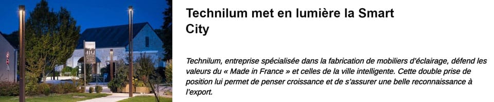 extrait d'un article rédigé par Usine Nouvelle au sujet de l'entreprise Technilum